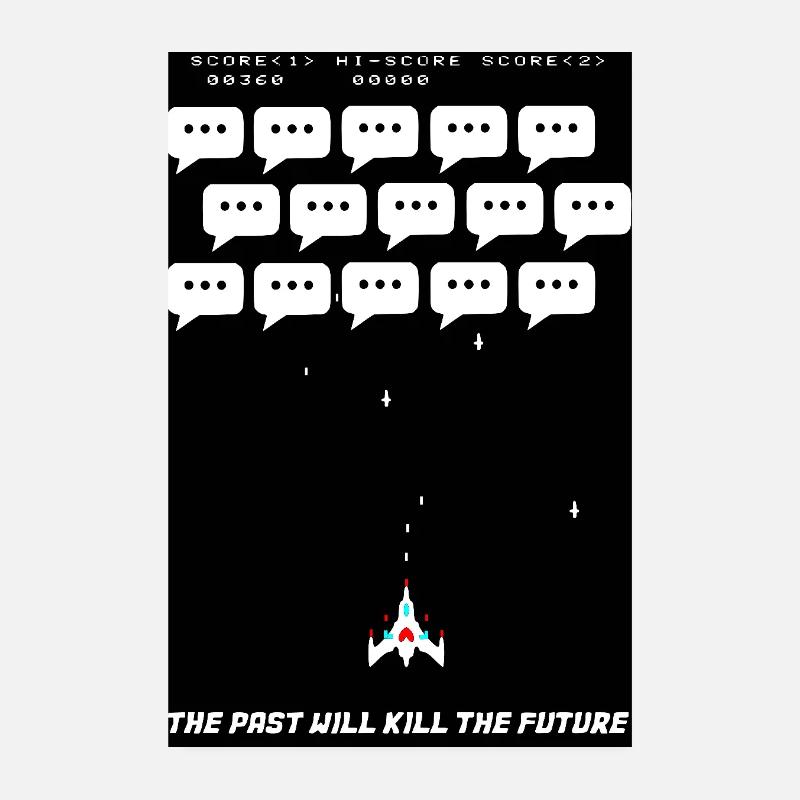 The past will kill the future Poster 20 x 30 cm