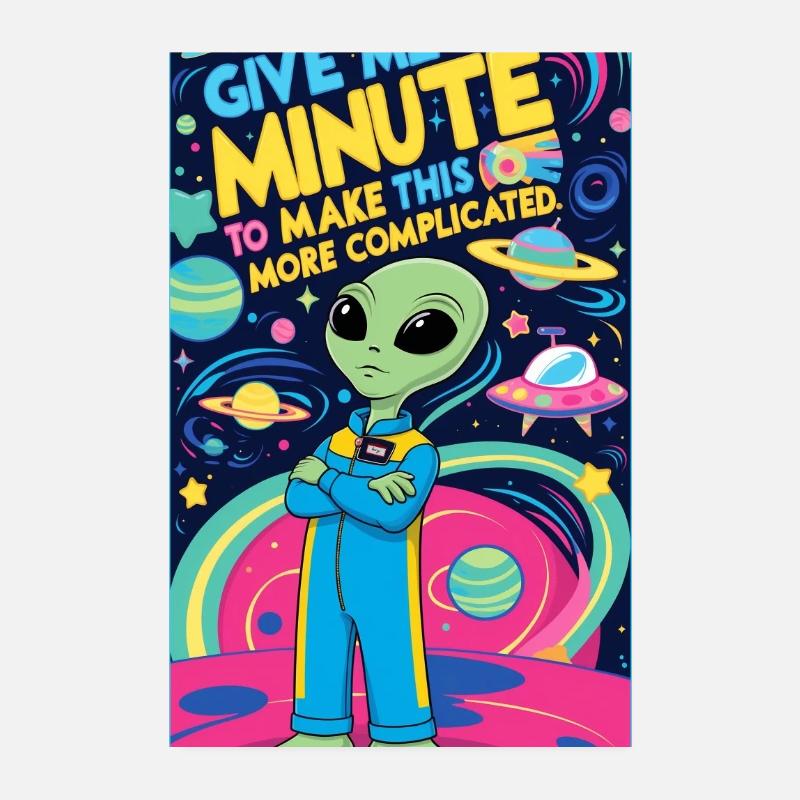 Geben Sie mir eine Minute, um das komplizierter zu machen Poster 20x30 cm