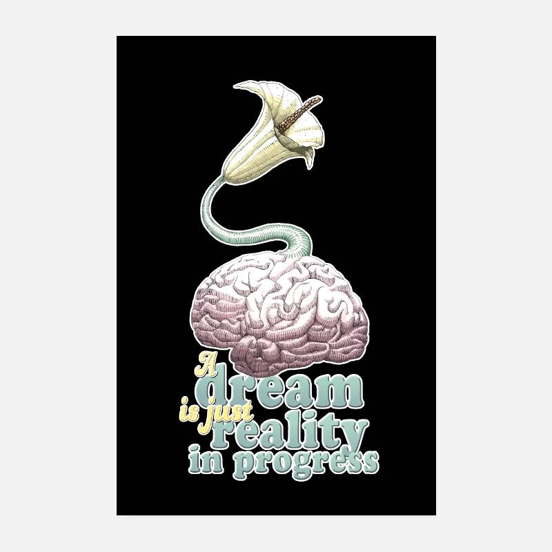 A dream is just reality in progress - Poster 20x30 cm - Weiß