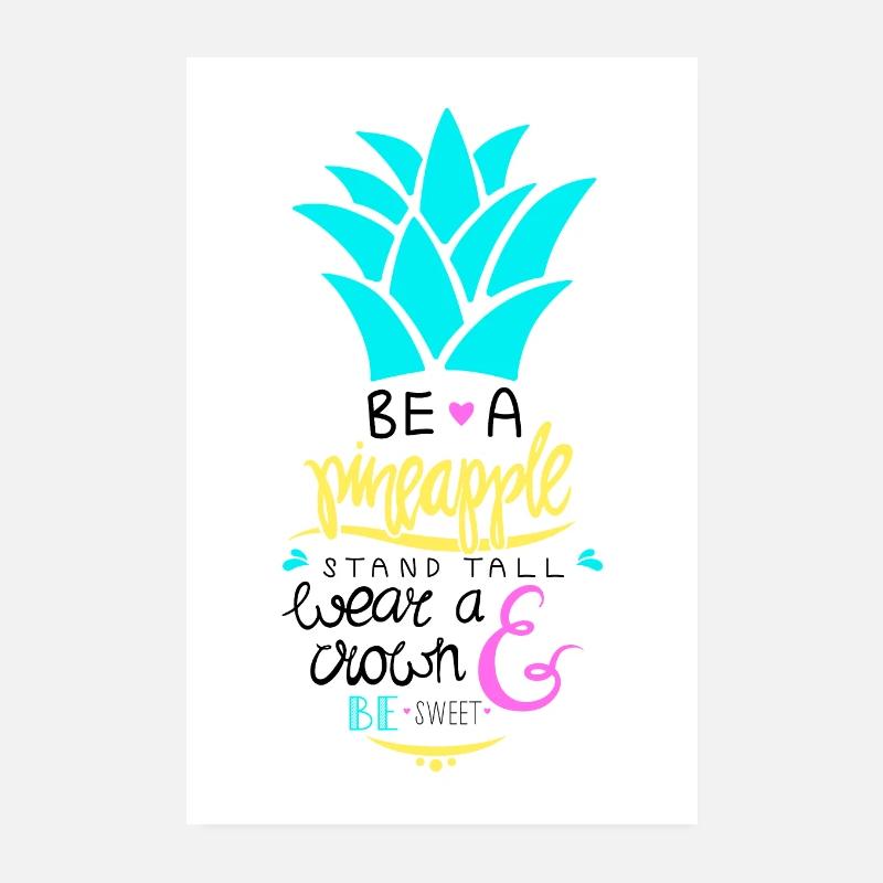 Be A Pineapple - Poster 20x30 cm - Weiß