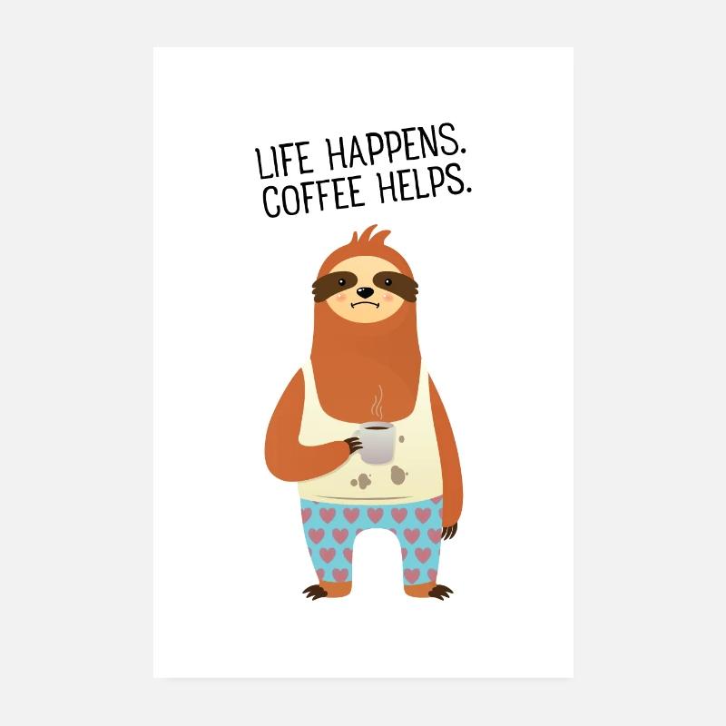 Life Happens - Coffee Helps. - Poster 20x30 cm - Weiß