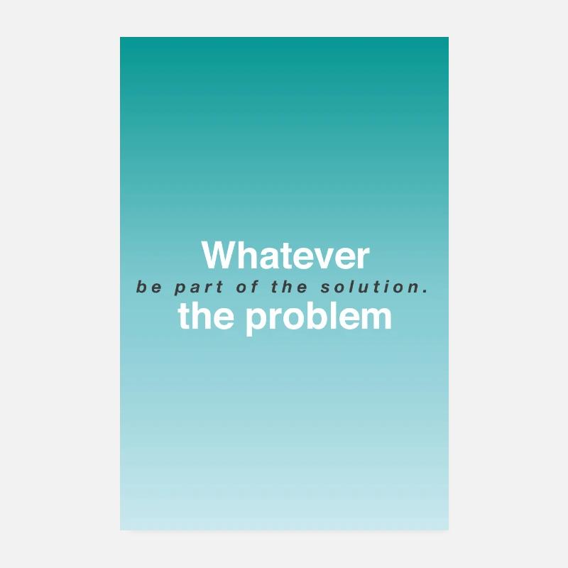 Quel que soit le problème, faites partie de la solution - Poster 20 x 30 cm - blanc