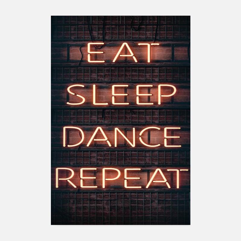 EAT SLEEP DANCE REPEAT - Poster 8" x 12" (20x30 cm) - white
