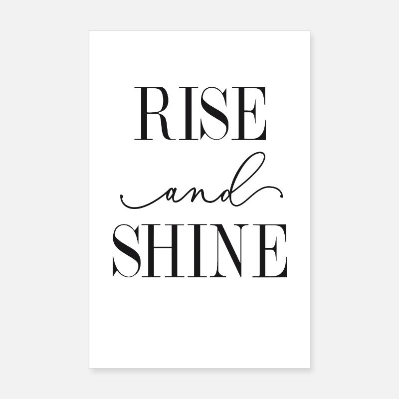 Rise and Shine Poster 20x30 cm