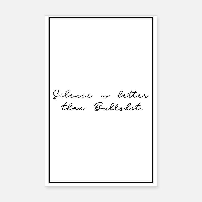 Typographie d'affiche Le silence vaut mieux que les conneries Poster 20 x 30 cm