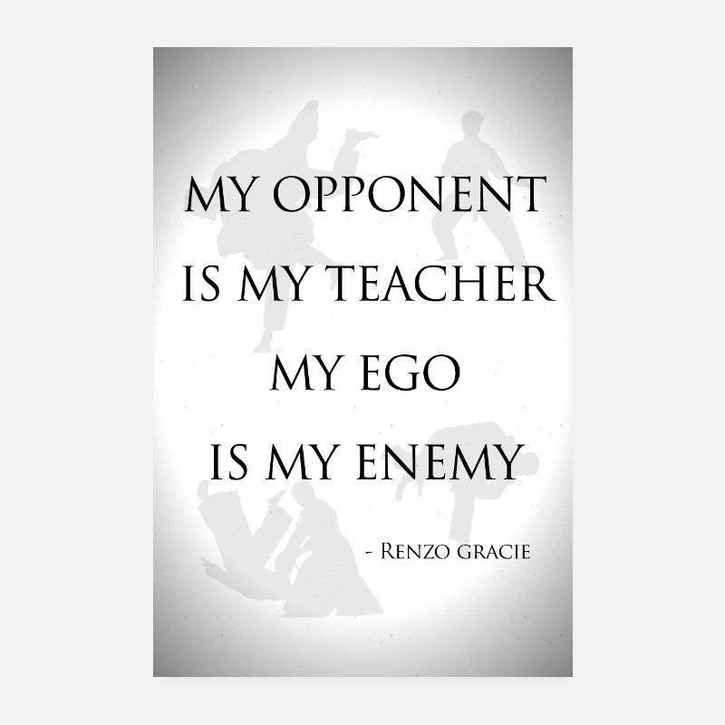Mon adversaire est ma citation de professeur de Renzo Gracie Poster 20 x 30 cm