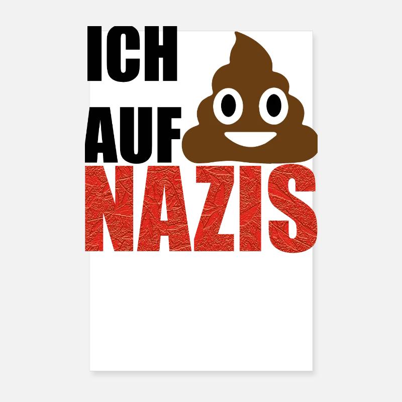 Ich Scheiß auf Nazis T Shirt, Pullover, Sticker Poster 20x30 cm