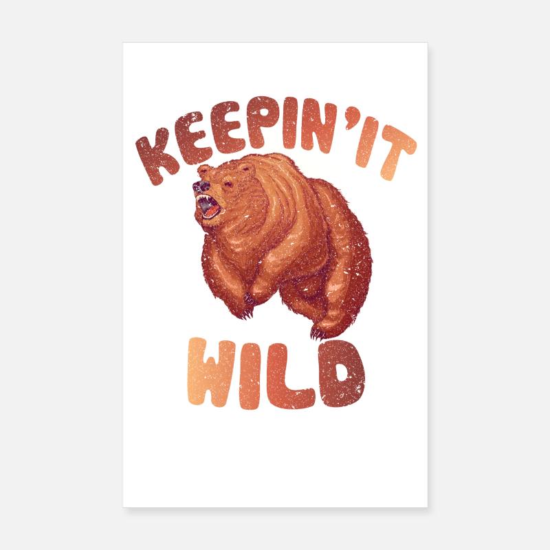 Bär ist verärgert mit keeping it wild Spruch Poster 20x30 cm