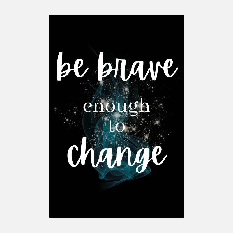 be brave POSITIVE ATTITUDE MINDSET MOTIVATION Poster 8" x 12" (20x30 cm)