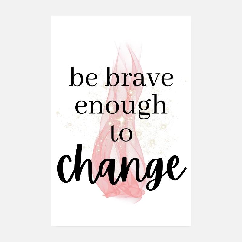 be brave POSITIVE ATTITUDE MINDSET MOTIVATION Poster 8" x 12" (20x30 cm)