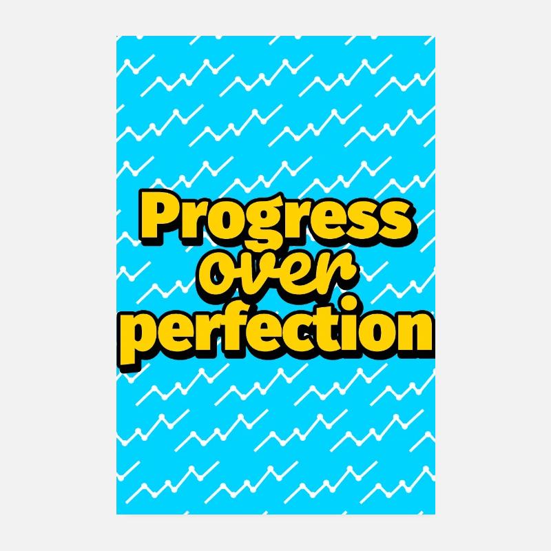 Le progrès plutôt que la perfection - Poster 20 x 30 cm - blanc