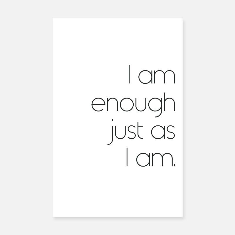 Affirmation : Je suis suffisant tel que je suis. Poster 20 x 30 cm