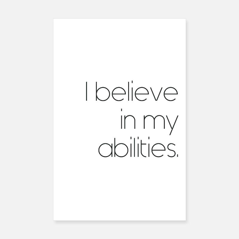 Affirmation : Je crois en mes capacités. Poster 20 x 30 cm