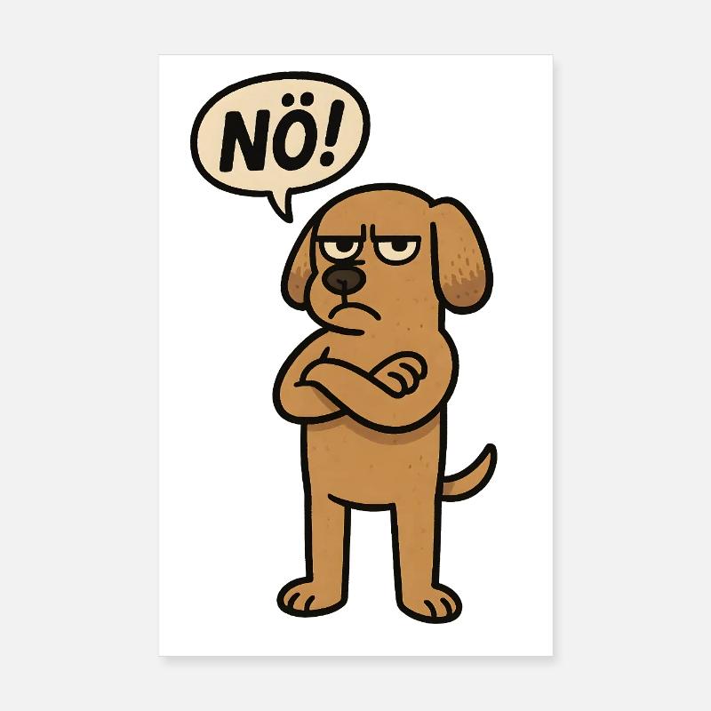 Nope funny saying dog Poster 8" x 12" (20x30 cm)