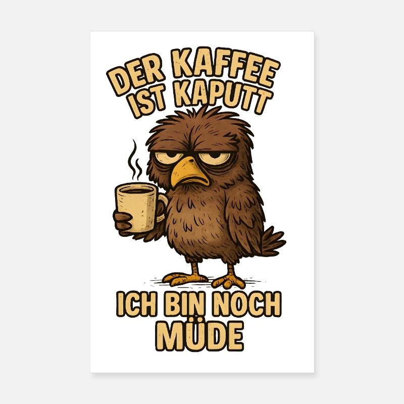 Der frühe Vogel Kaffee Spruch lustig - Poster 20x30 cm - Weiß