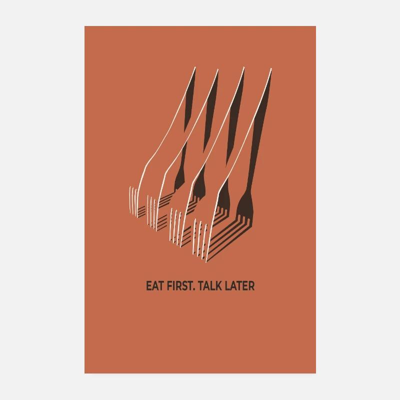 Eat First Talk Later – Küchen Poster Terrakott Poster 20x30 cm
