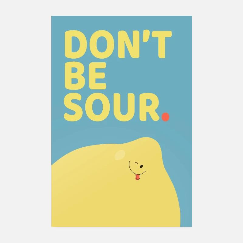 Ne soyez pas amer : design drôle d’affiche citron Poster 20 x 30 cm