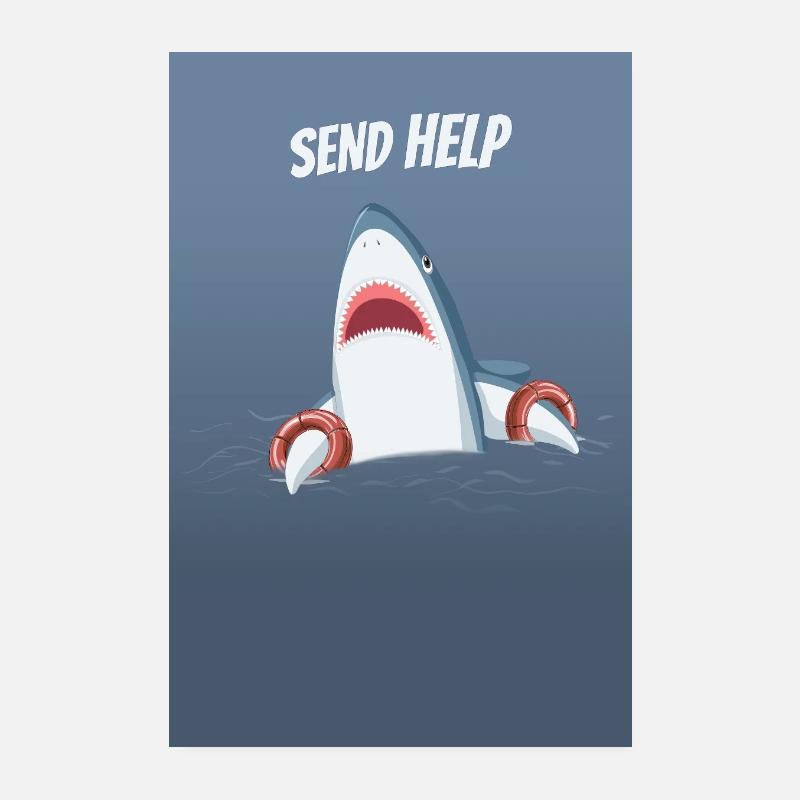 Send Help Funny Shark Humor Saying Poster 8" x 12" (20x30 cm)