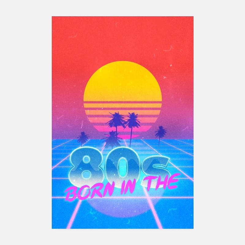 Born in the 80s Poster 8" x 12" (20x30 cm)