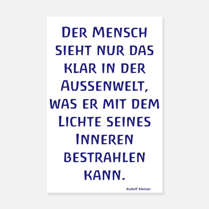 Der Mensch sieht nur das klar... Rudolf Steiner - Poster 20x30 cm - Weiß
