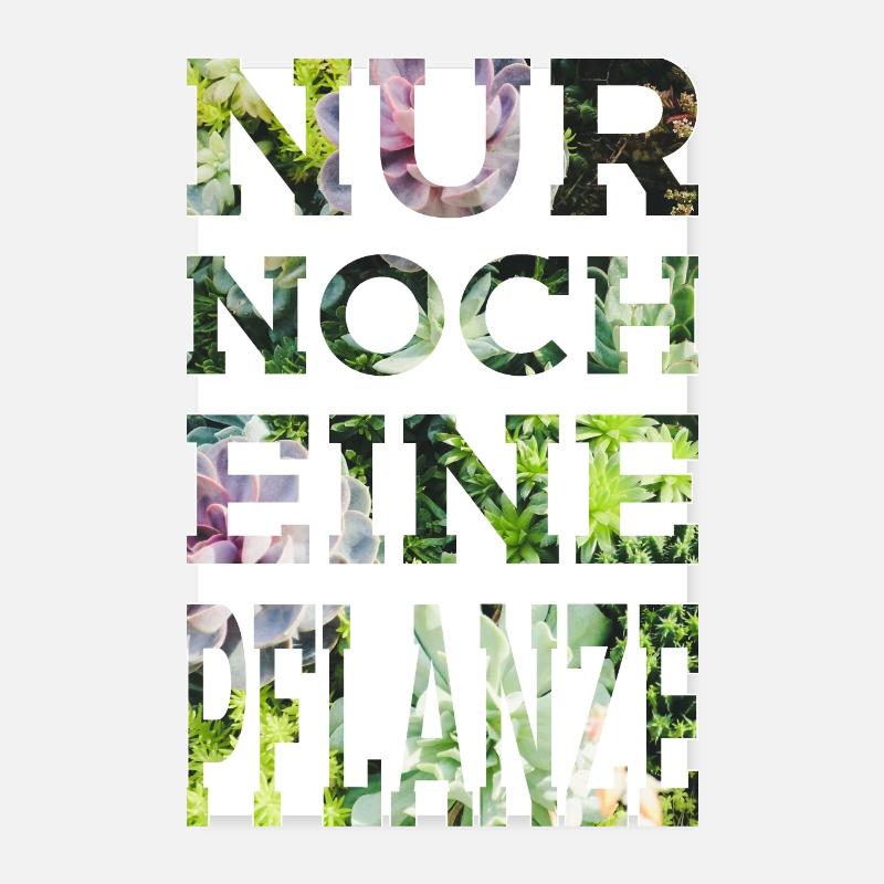 GARTEN ZIMMERPLANZE NUR NOCH EINE PFLANZE - Poster 20x30 cm - Weiß