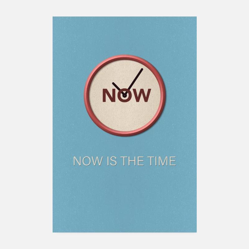 now Poster 8" x 12" (20x30 cm)