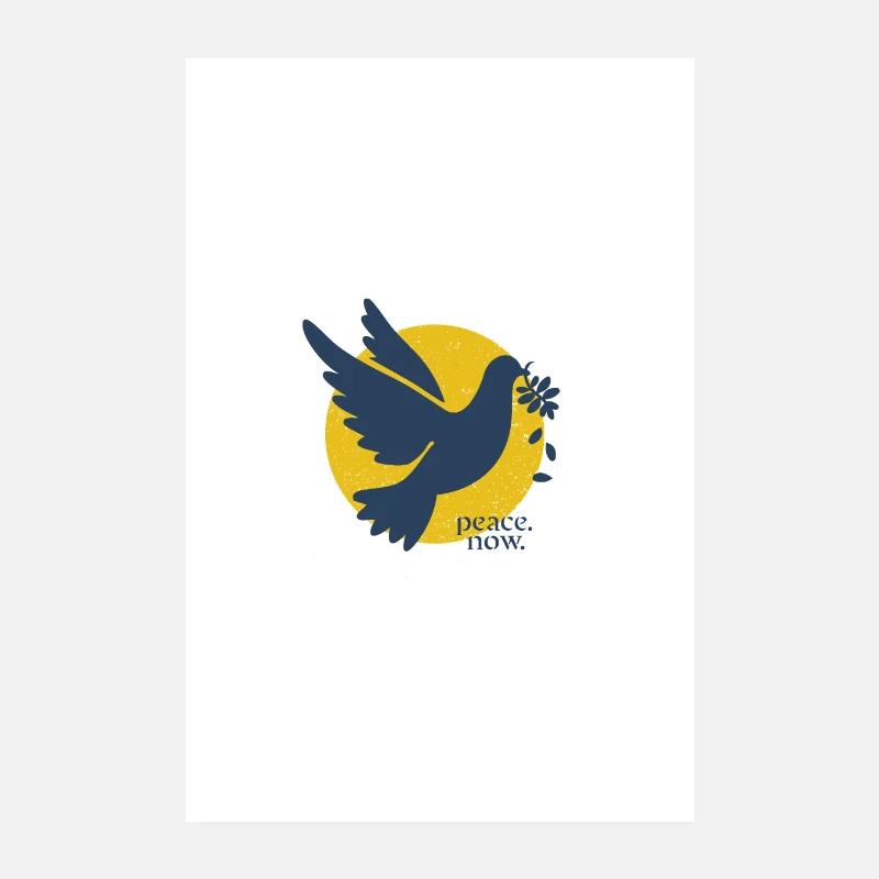 Peace now against war dove of peace statement Poster 8" x 12" (20x30 cm)