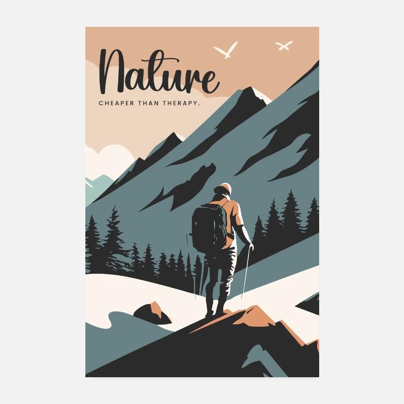 Nature Is Cheaper Than Therapy Mountains Hiking Poster 20x30 cm