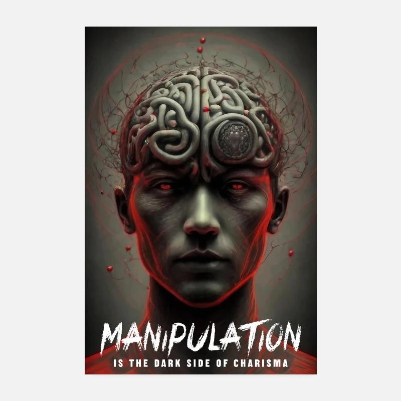 La manipulation est le côté obscur du charisme Poster 20 x 30 cm