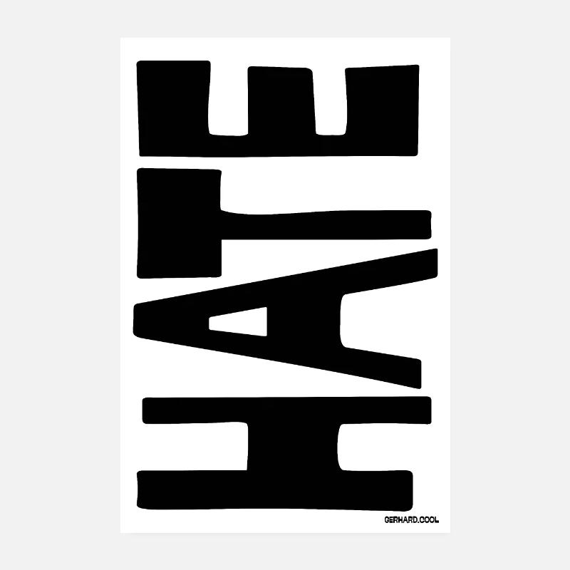 Hate - Poster 20x30 cm - Weiß