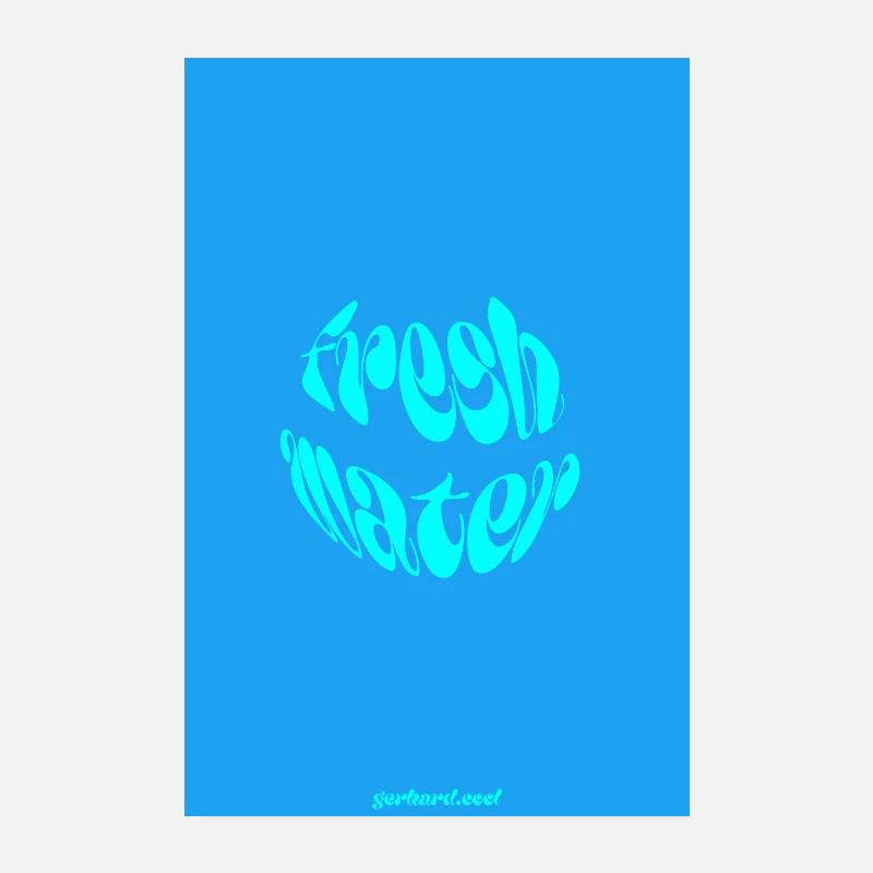 Fresh Water Poster 8" x 12" (20x30 cm)