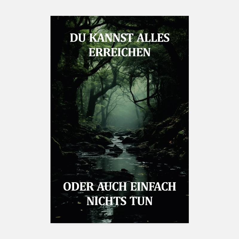 Du kannst alles erreichen - oder auch nicht Poster 20x30 cm