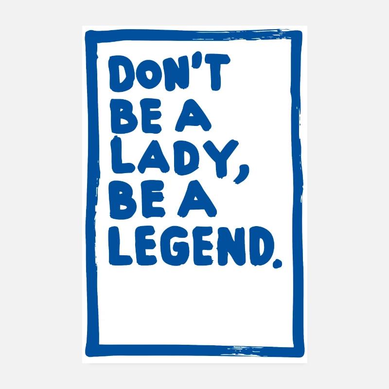 Don´t be a Lady Poster – blau Poster 20x30 cm