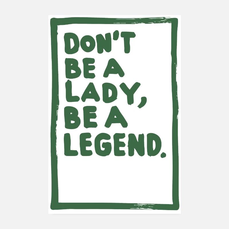 Don´t be a Lady Poster – green Poster 20x30 cm