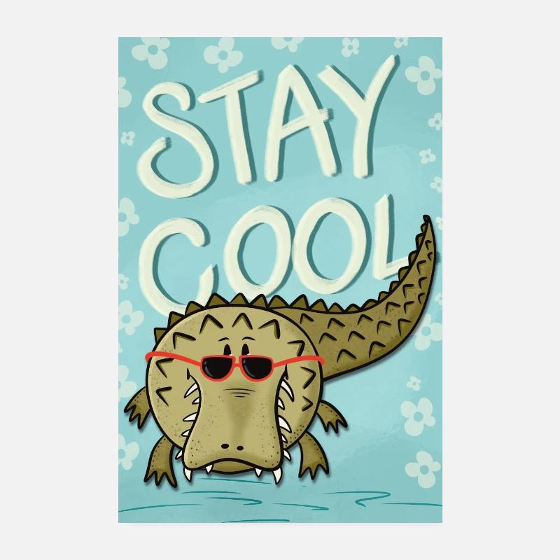 Crocodile Stay Cool Poster 20 x 30 cm