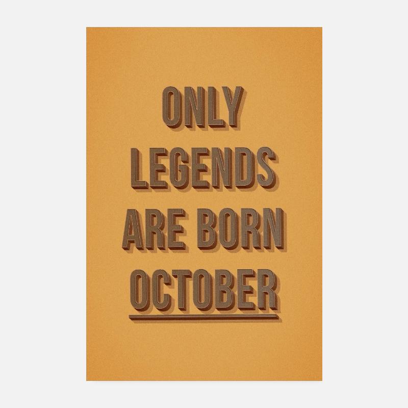 Only legends are born October Poster 8" x 12" (20x30 cm)