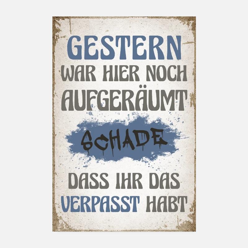 Gestern war hier noch aufgeräumt Poster 20x30 cm