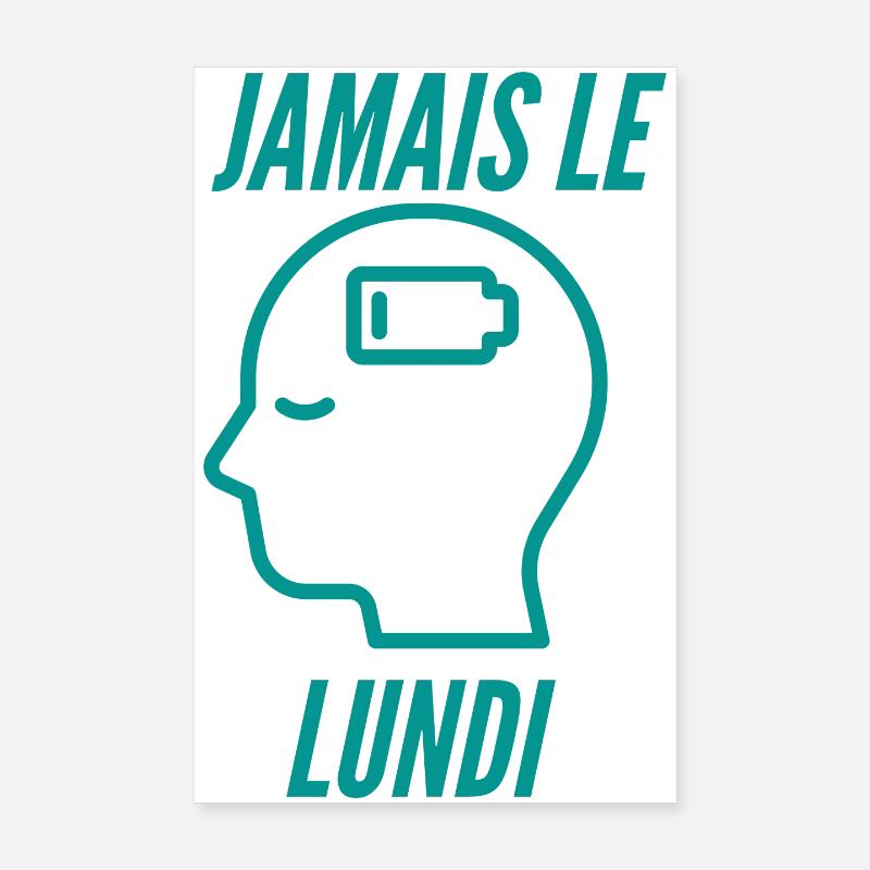 JAMAIS LE LUNDI ,Échappée Vers le Week-end Poster 20 x 30 cm