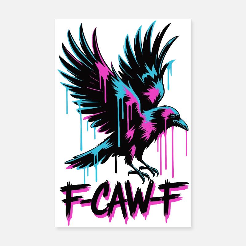 F-Caw-F Meme Crow Poster 20 x 30 cm