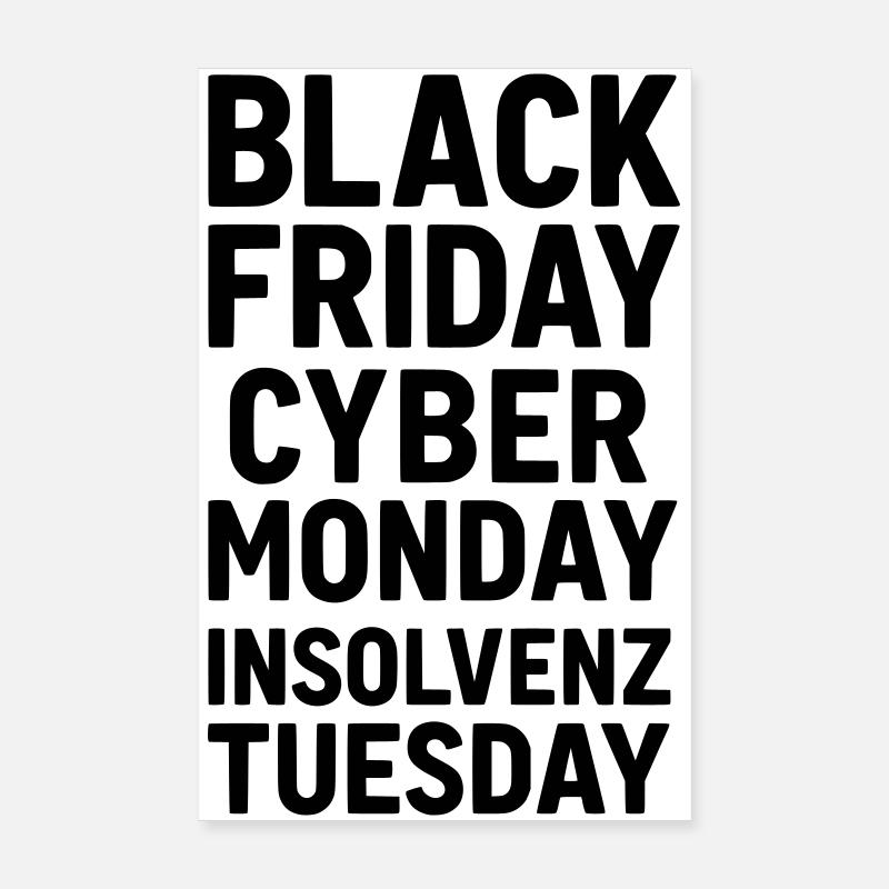 Black Friday Drôle de dicton Faillite Poster 20 x 30 cm