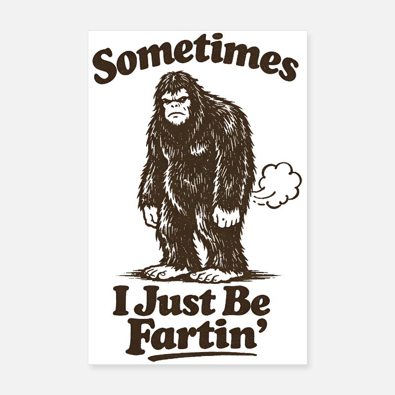 Parfois, je pète simplement. Hommes qui pètent gros Poster 20 x 30 cm