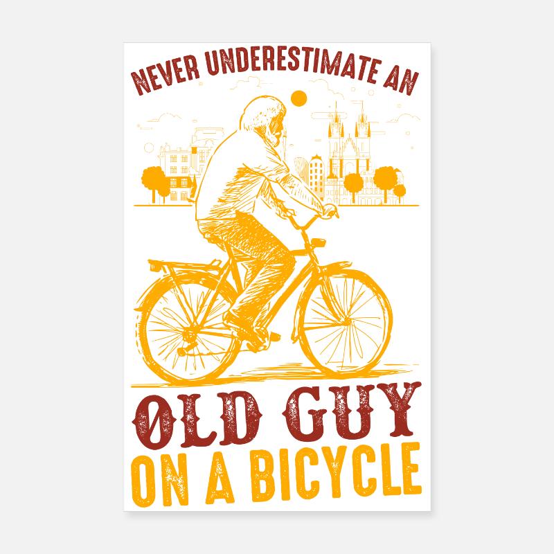 Never Underestimate Old Guy Bicycle Poster 20x30 cm