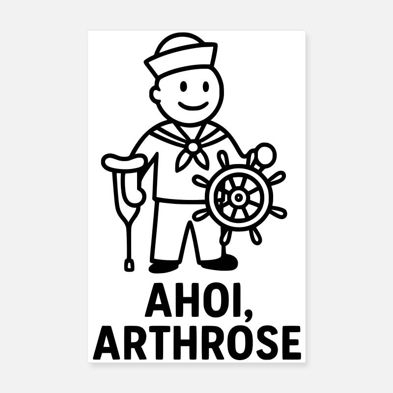 ahoy arthrosis Poster 8" x 12" (20x30 cm)