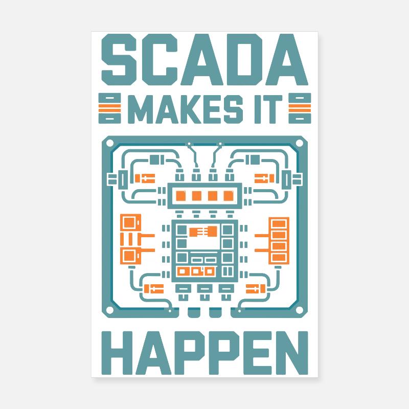 SCADA Makes It Happen Automation Technology Poster 8" x 12" (20x30 cm)