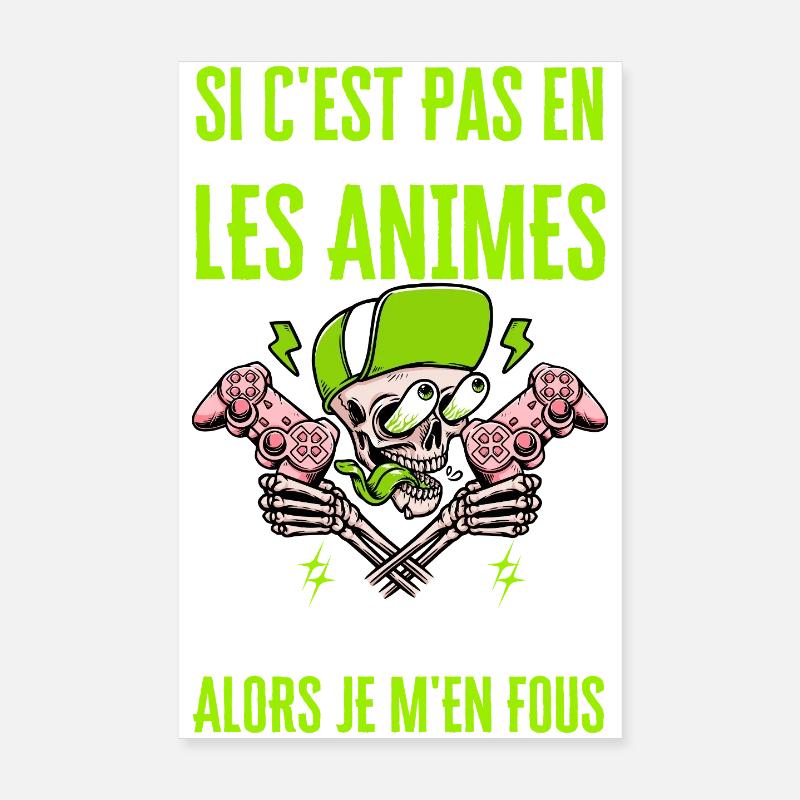 Si C'est Pas En Rapport Avec Les Mangas Jeux Vidéo Poster 20 x 30 cm