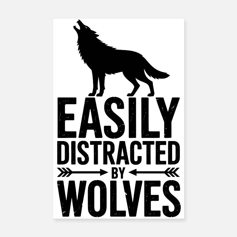 Wolves Sayings Wolf Funny Wolves Gift Poster 8" x 12" (20x30 cm)