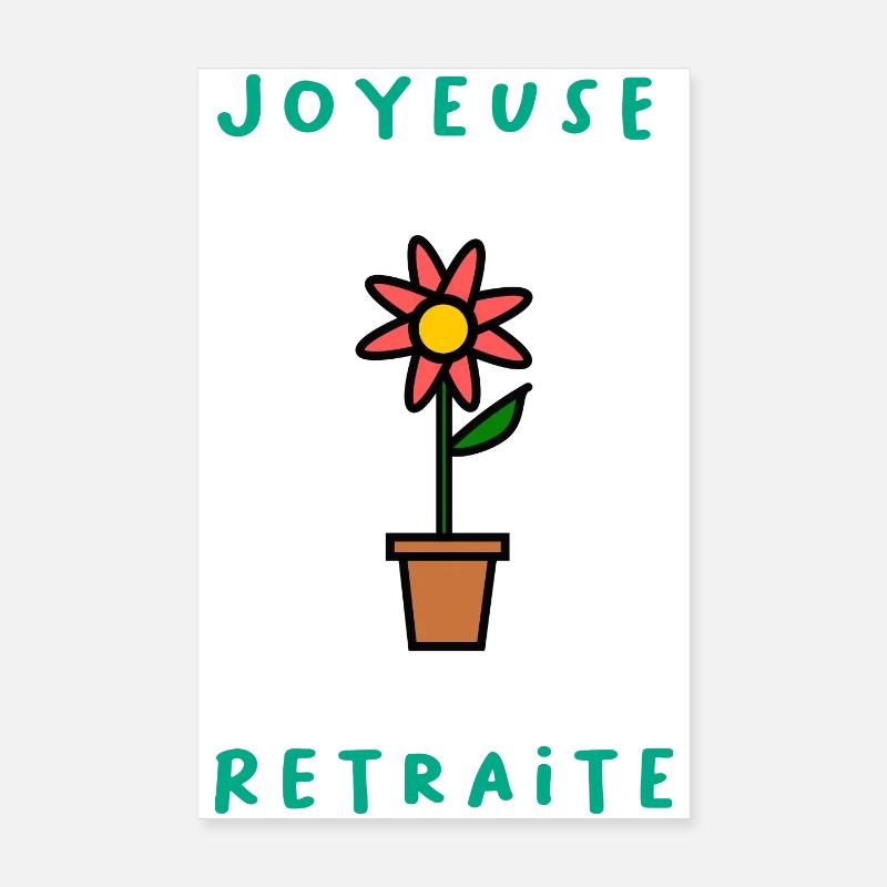 RETRAITE. BONNE RETRAITE. JOYEUSE RETRAITE. FLEUR Poster 20 x 30 cm