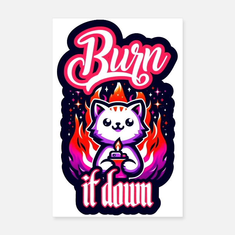 Burn it down | Katze mit Feuer Poster 20x30 cm