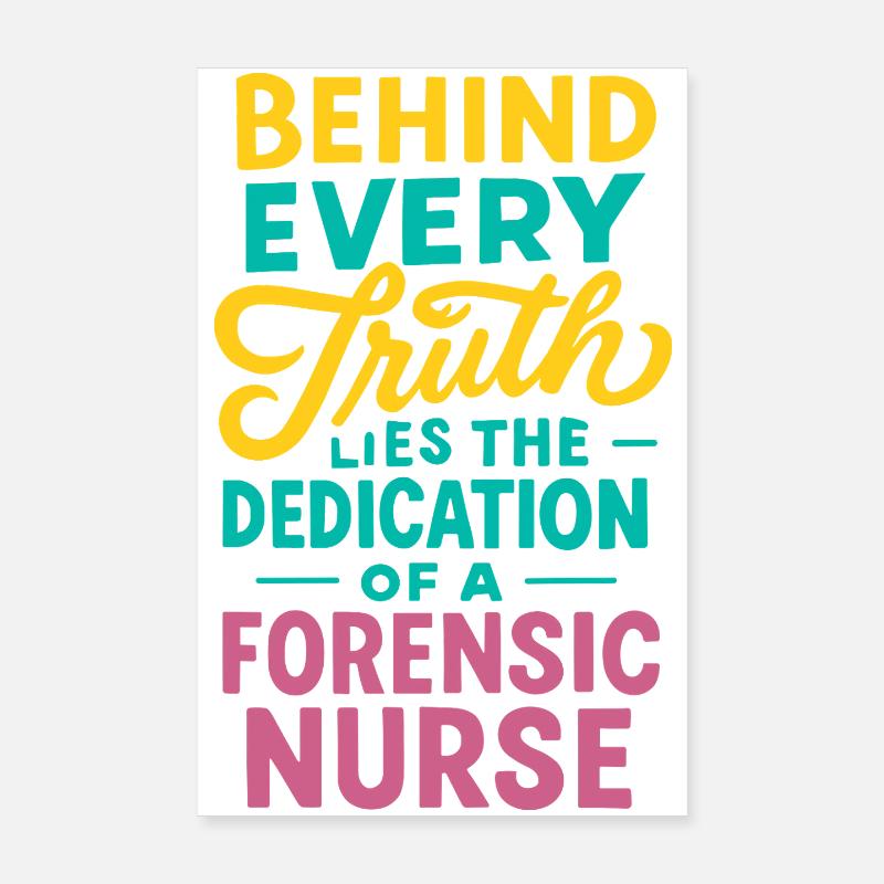 Forensic Nurse Practitioner Every Truth Lies Poster 20x30 cm