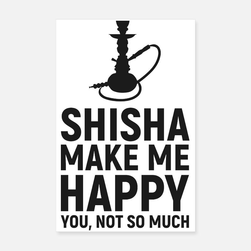 Citation de Shisha Make Me Happy Hookah Poster 20 x 30 cm